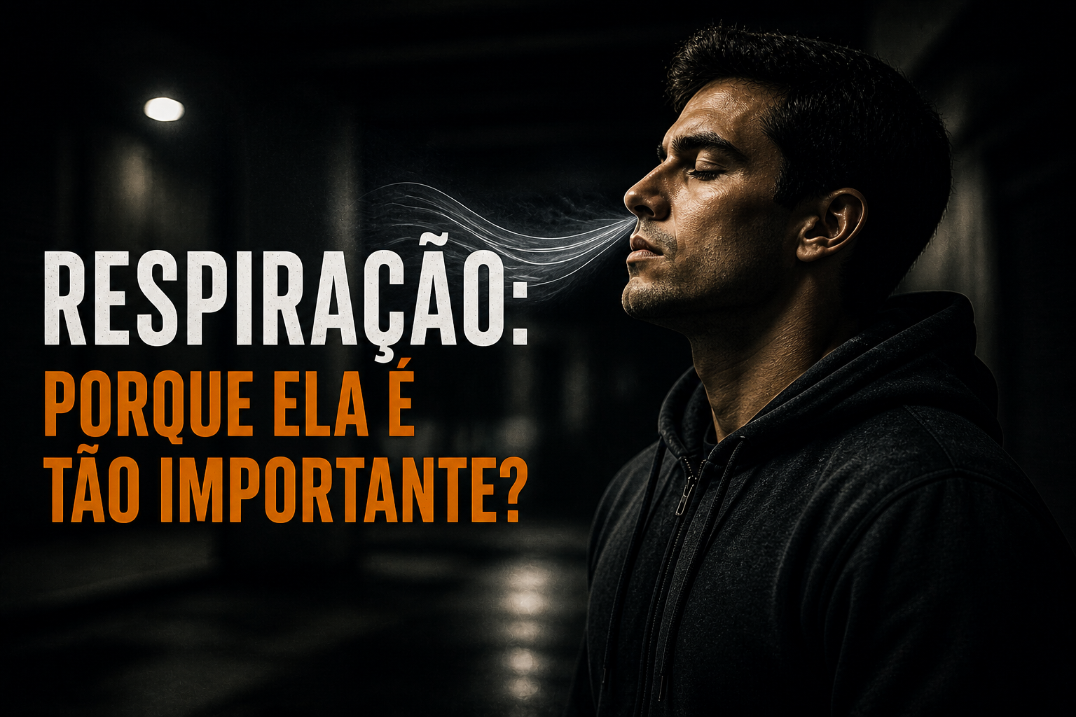 Respiração: porque ela é tão importante?
